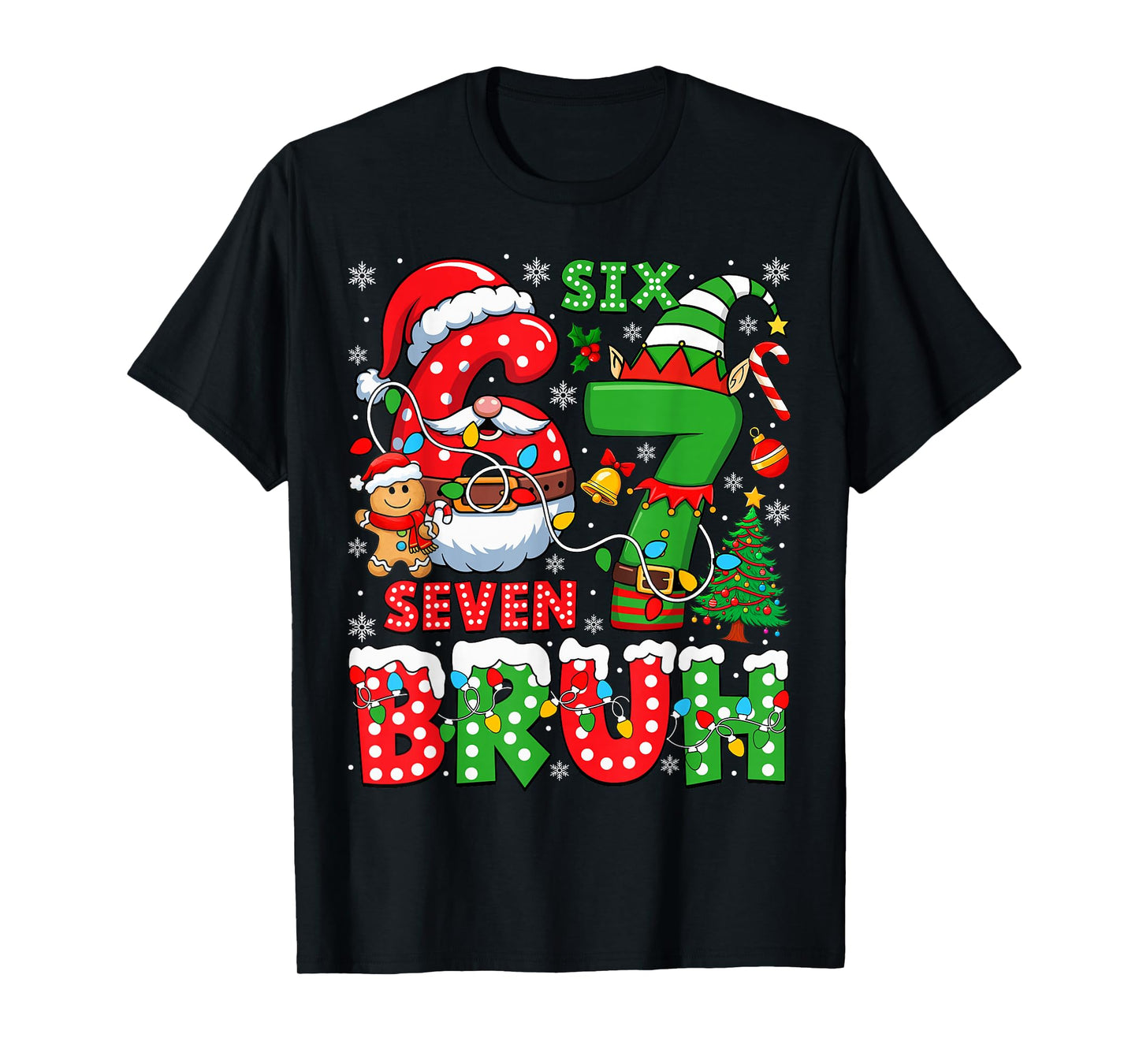 Funny Bruh Six Seven 6 7 Meme Christmas 67 Boy Girl Kids T-Shirt