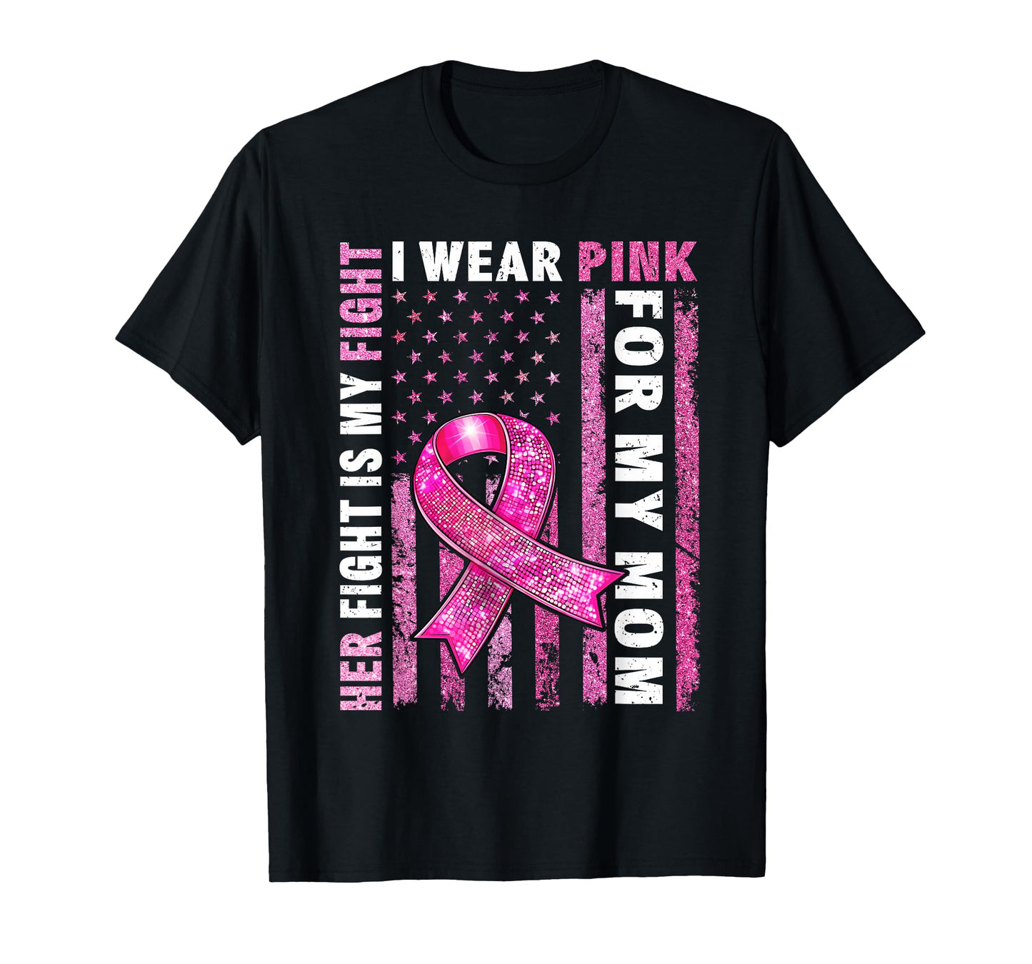 I Wear Pink For My Mom Breast Cancer Awareness American Flag T-Shirt