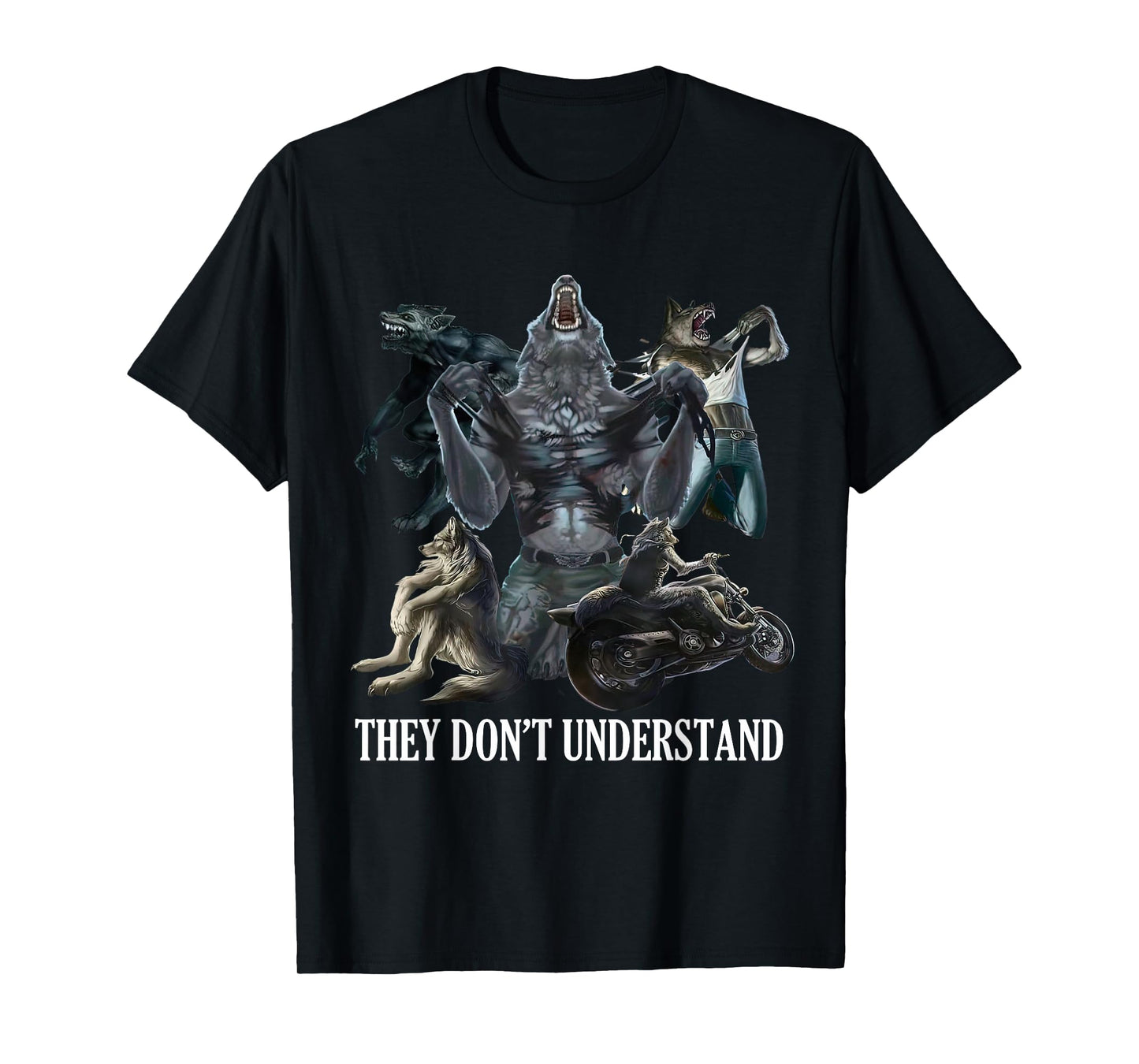 They Don’t Understand Alpha Wolf - Unhinged Sigma Wolf Meme T-Shirt
