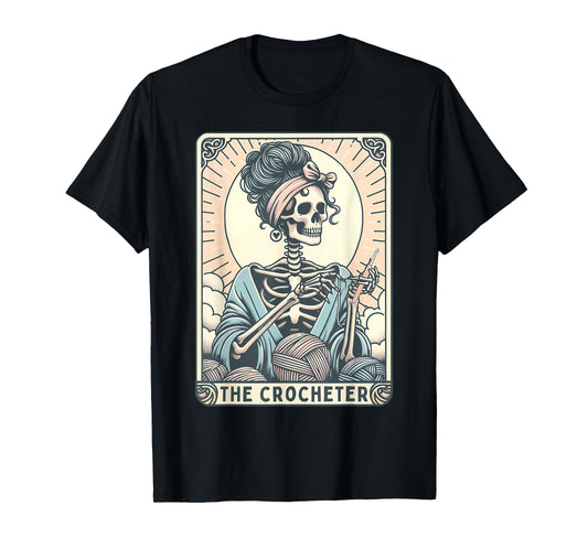 Skeleton The Crocheter Mom Tarot Card Knitter Crochet Lover T-Shirt