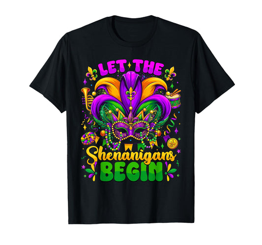Let The Shenanigans Begin Mardi Gras Jester Mask Men Women T-Shirt