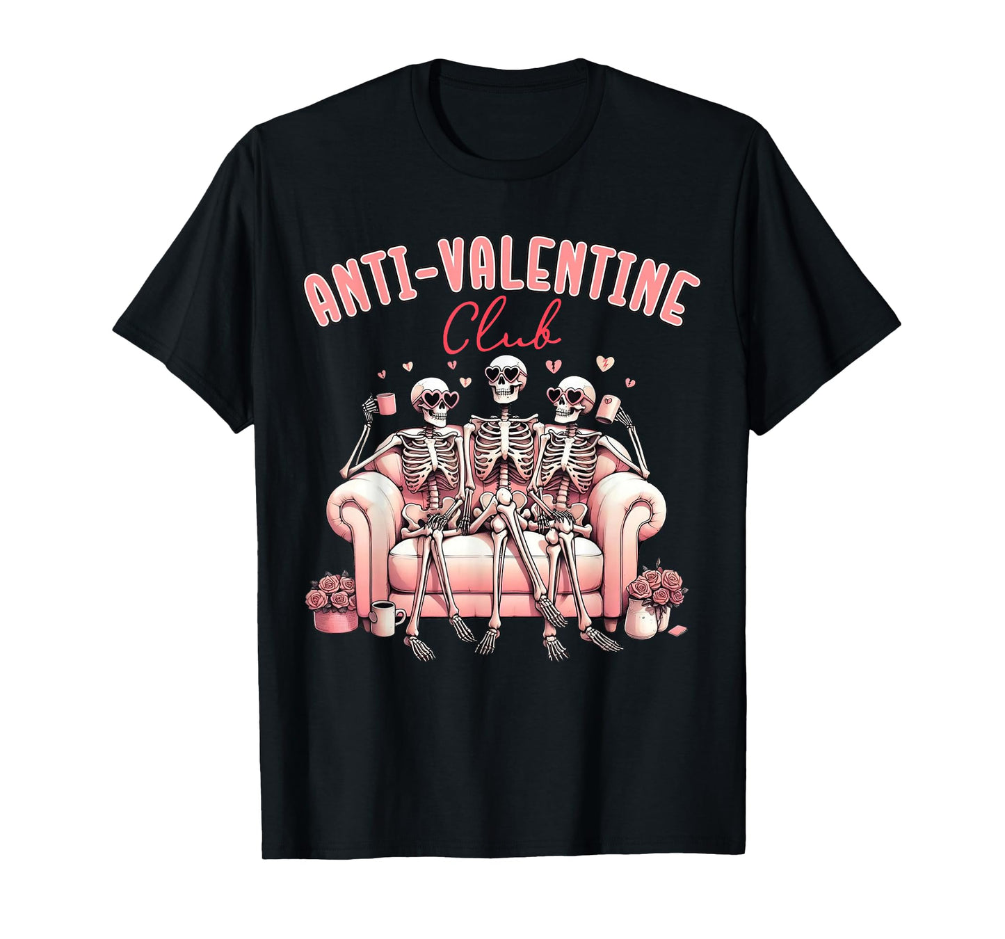 Anti Valentine Club Funny Skeleton Funny Single Valentines T-Shirt