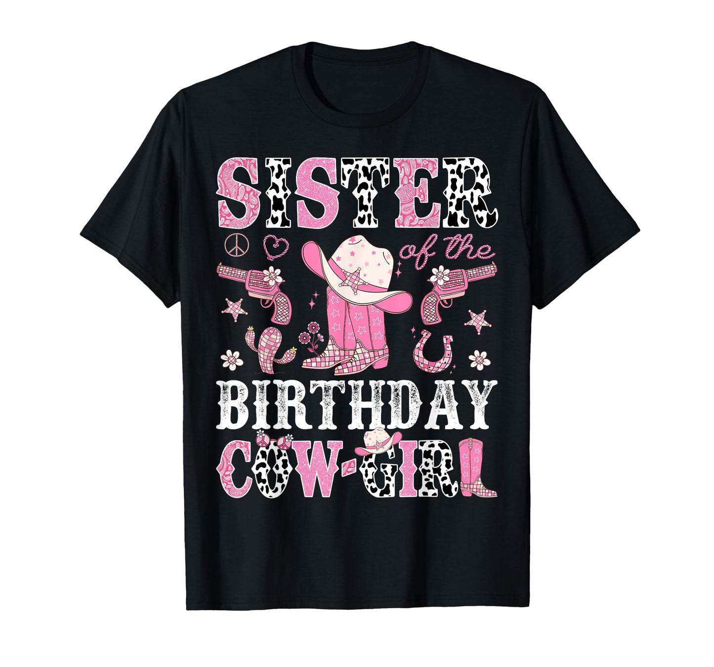 Sister Of The Birthday CowGirl Pink Disco Rodeo Western T-Shirt