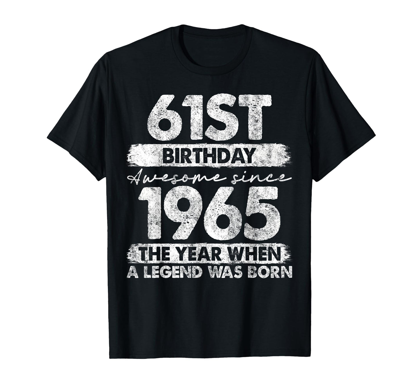 61 Year Old Gifts Vintage 1965 Limited Edition 61st Birthday T-Shirt