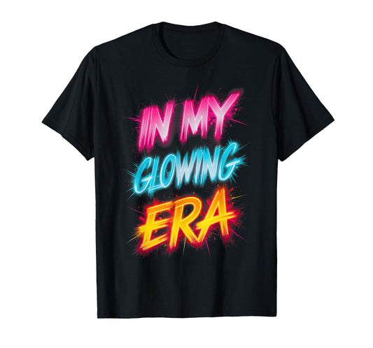 In My Glowing Era Groovy Colorful Bright T-Shirt