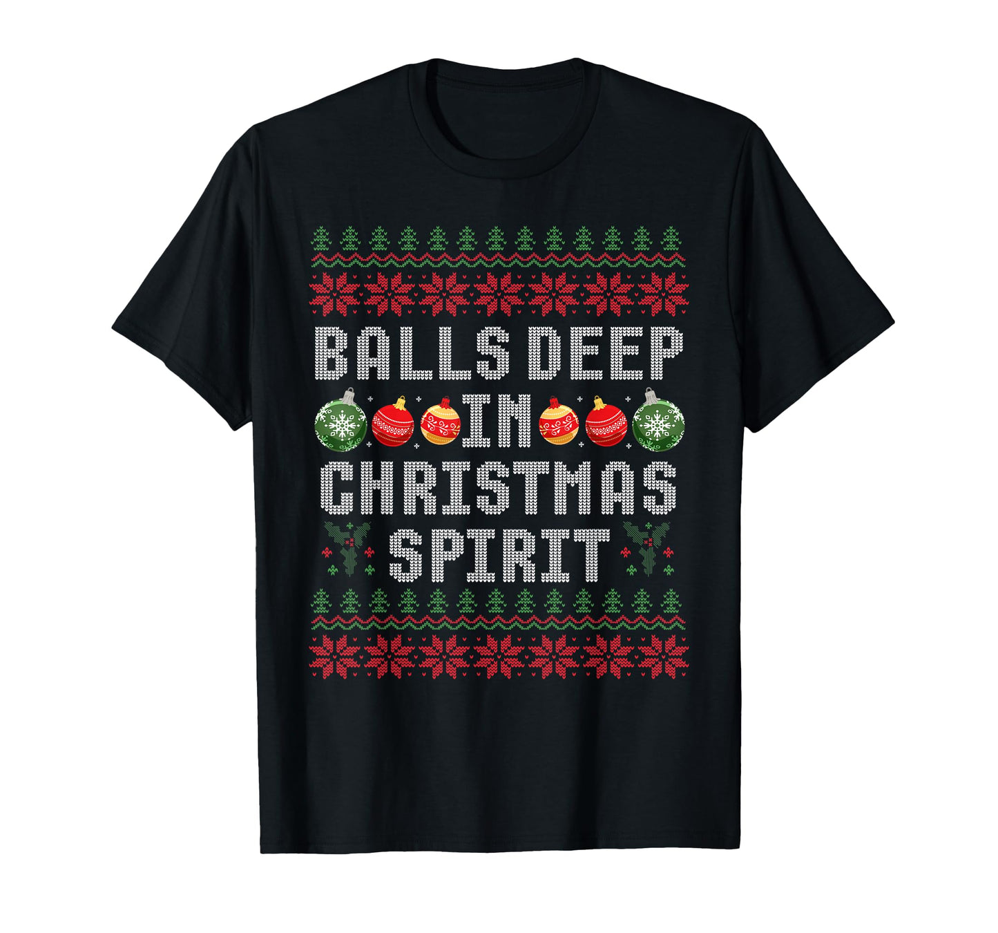 Balls Deep in The Christmas Spirit Couple Matching Christmas T-Shirt