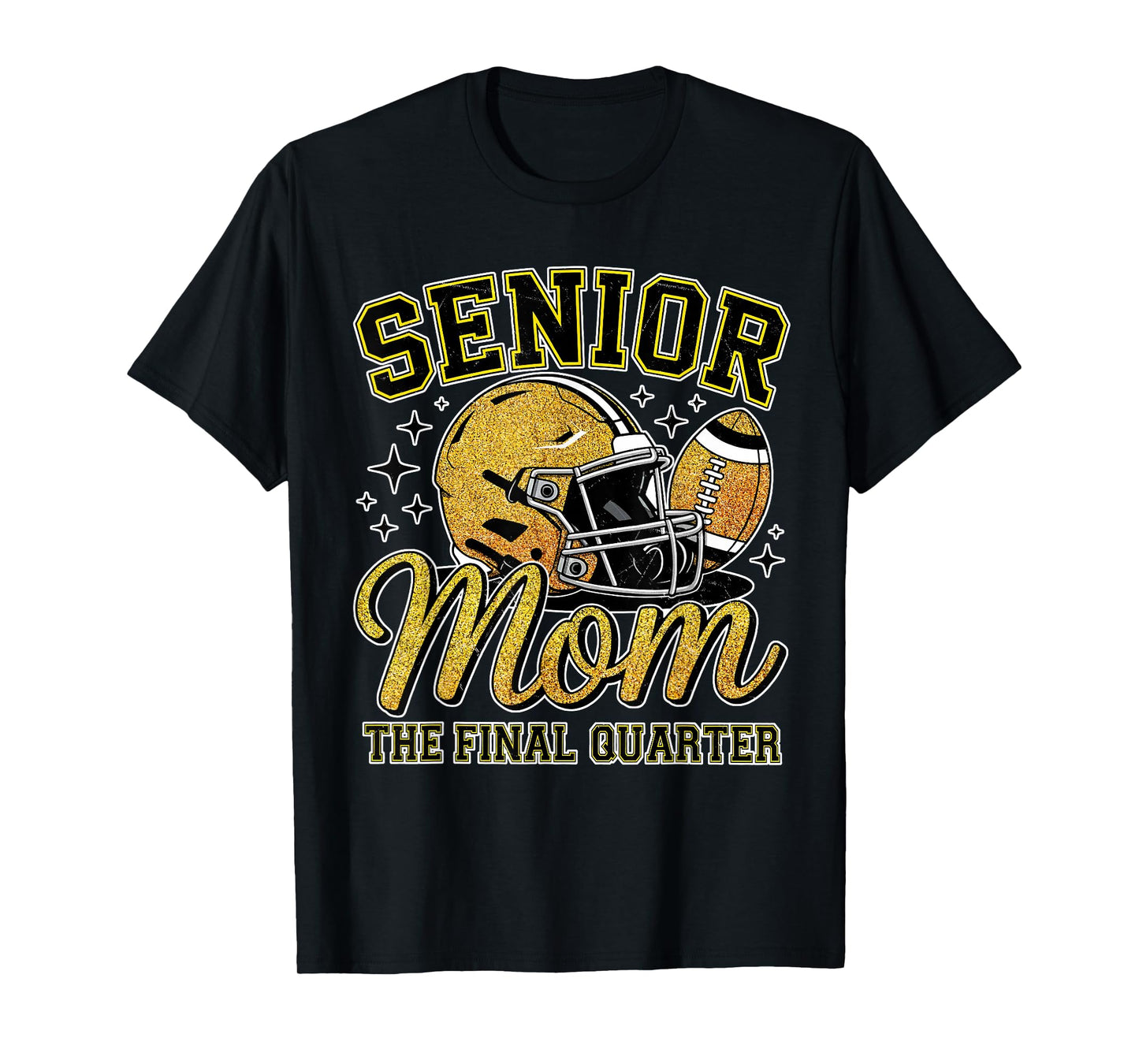 Senior Mom The Final Quarter Football 2026 Sports Team Women T-Shirt