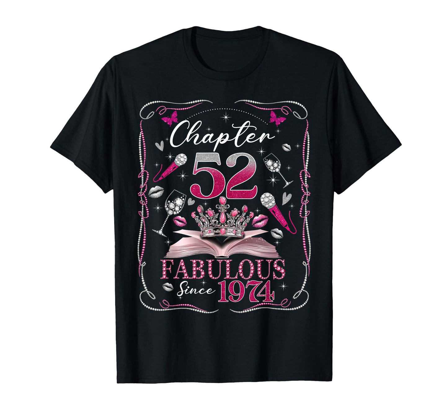 52nd Birthday Queen Chapter 52 Fabulous Since 1974 Women T-Shirt