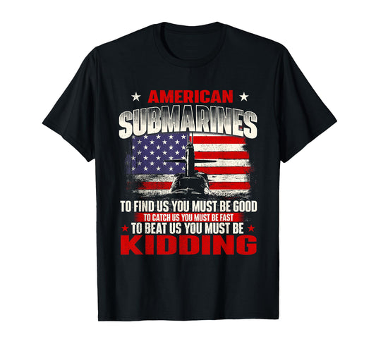 American Submarines - Patriotic US Veteran Submariner T-Shirt