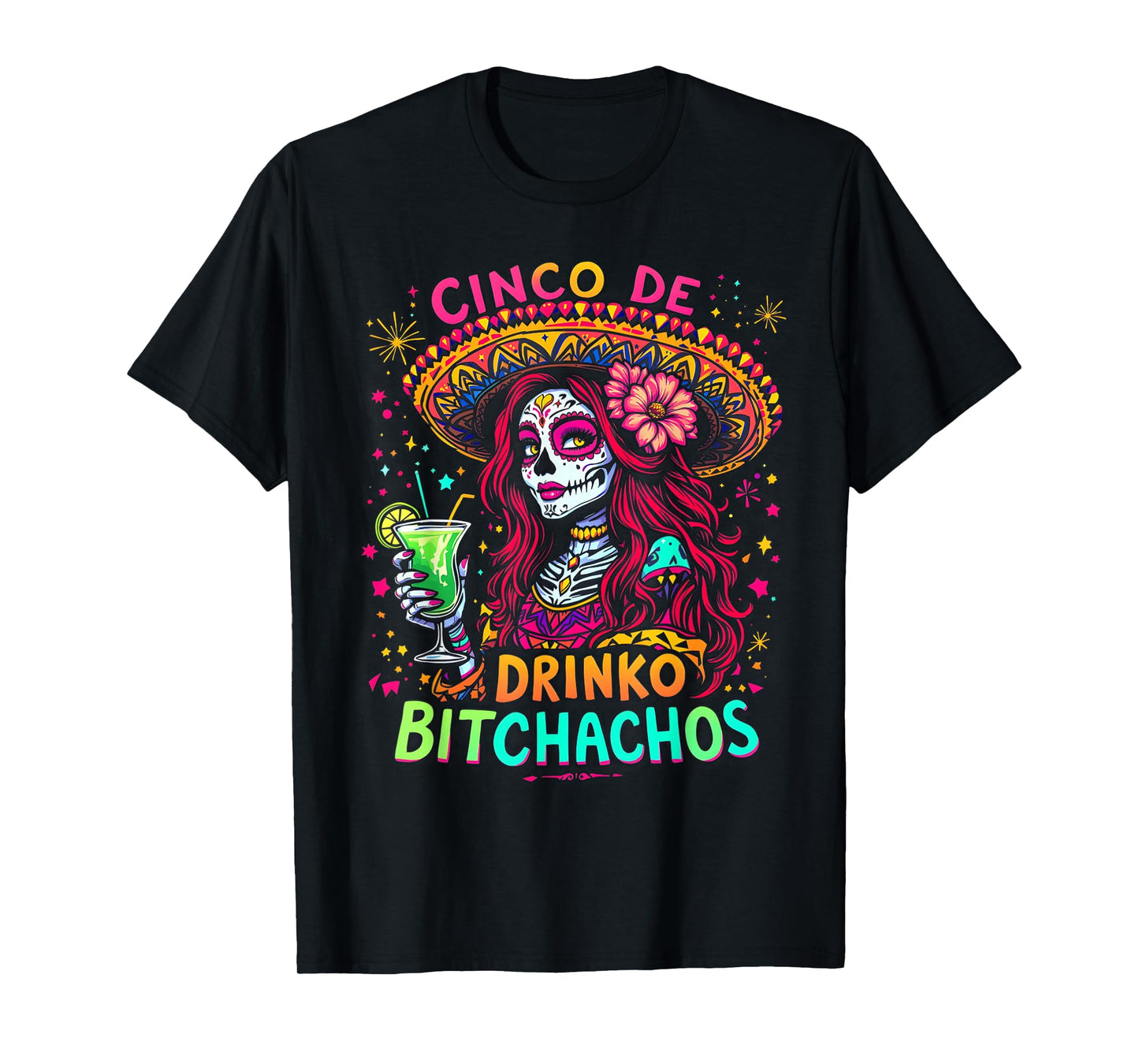 Cinco De Mayo Funny Mexican Party Cinco De Drinko Bitchachos T-Shirt
