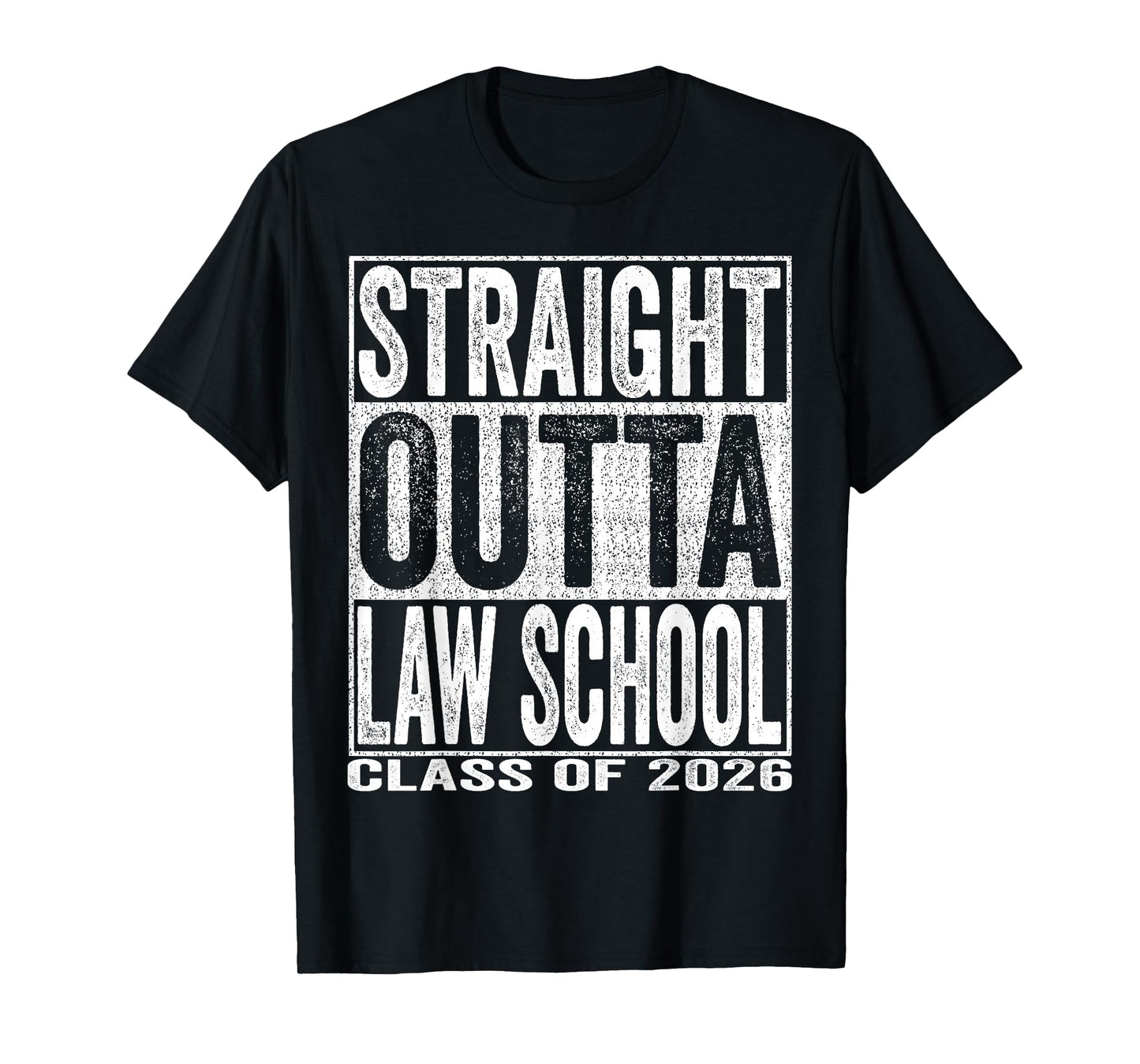 Straight Outta Law School Graduate Funny Class 2026 Lawyer T-Shirt