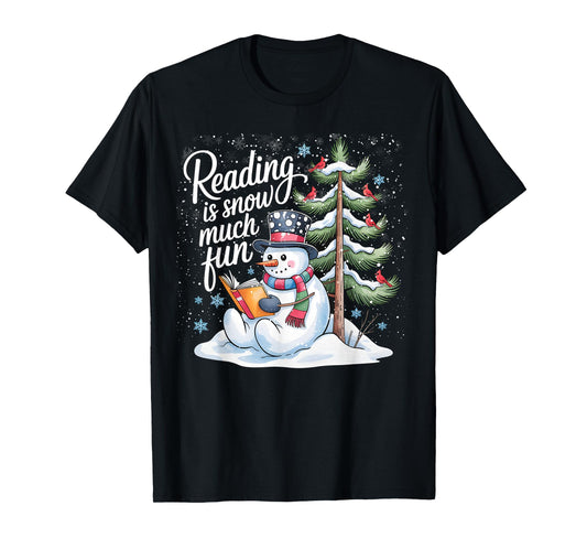 Reading is Snow Much Fun Christmas Books Snowman Bookworm T-Shirt