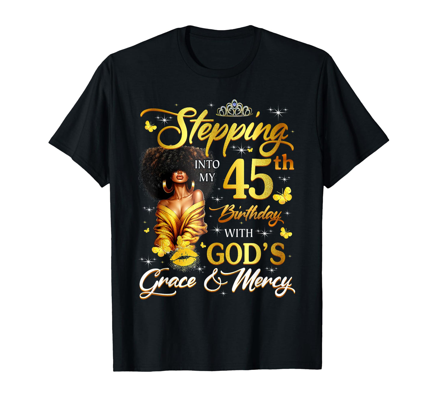 Stepping Into My 45th Birthday Black Queen Bday T-Shirt