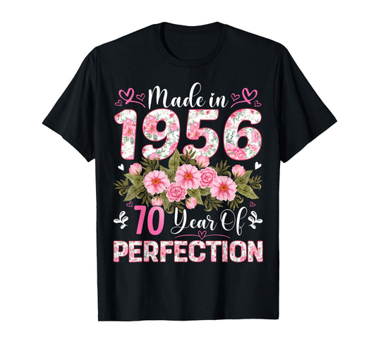 70 Year Old Made in 1956 Floral 70th Birthday Women T-Shirt
