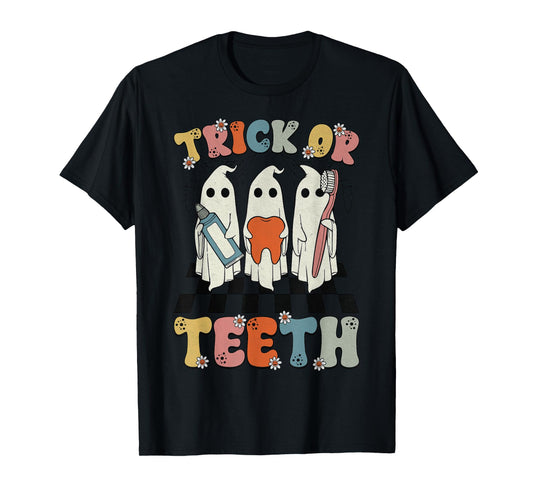Funny Trick Or Teeth Halloween Dental Hygienist Or Assistant T-Shirt