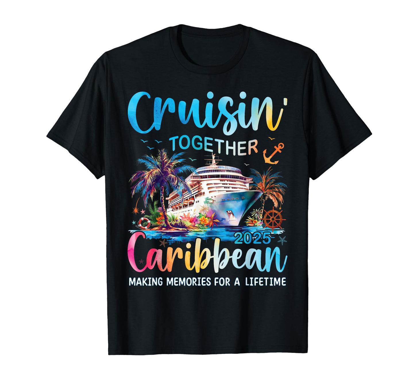 Caribbean Cruise Family Vacation 2025 Cruisin’ Together T-Shirt