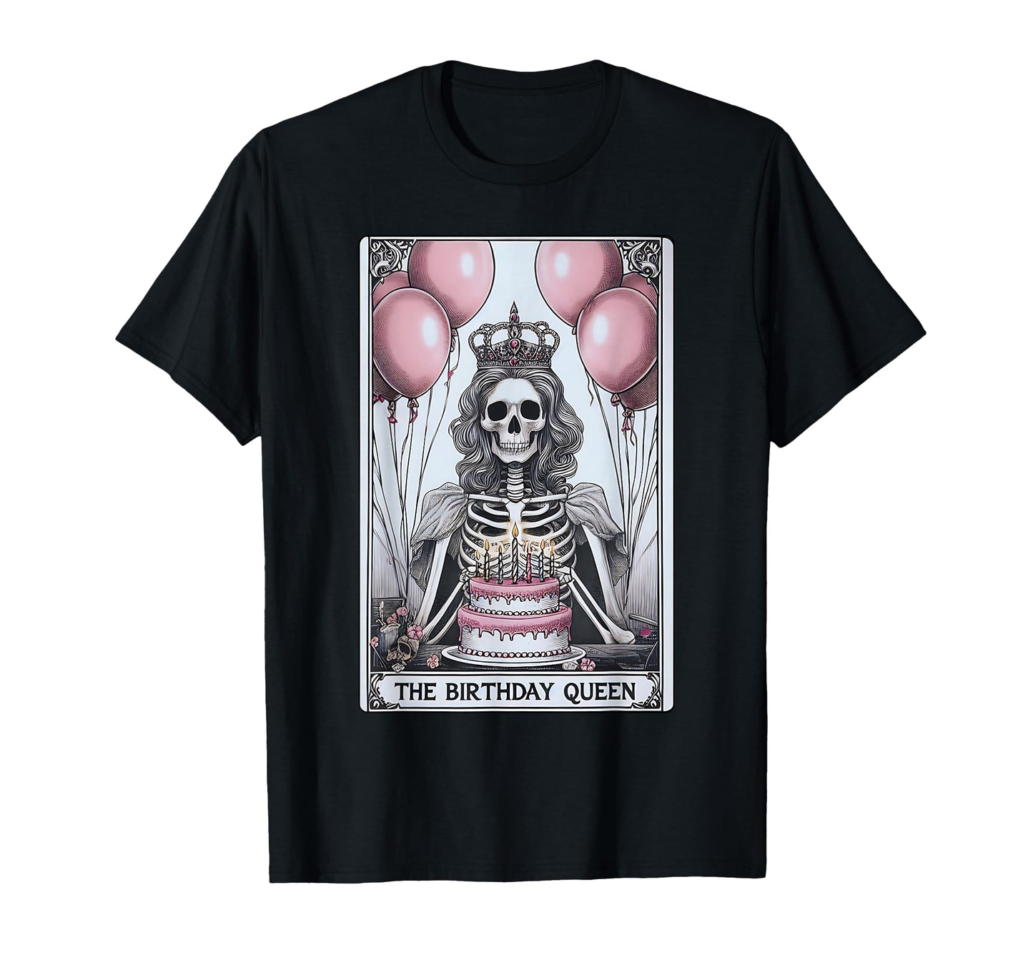 Birthday Queen Tarot Card Cute Gothic Skeleton Women Girls T-Shirt