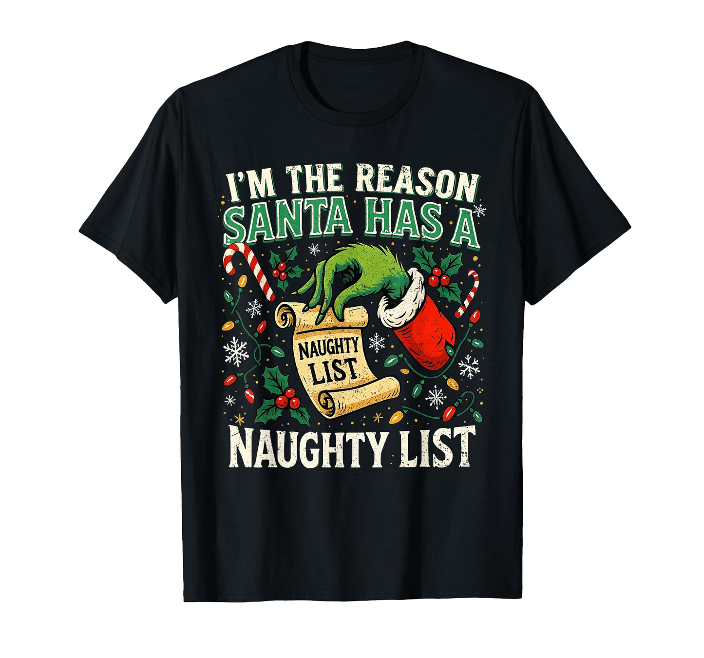 I’m The Reason Santa Has a Naughty List Funny Xmas T-Shirt