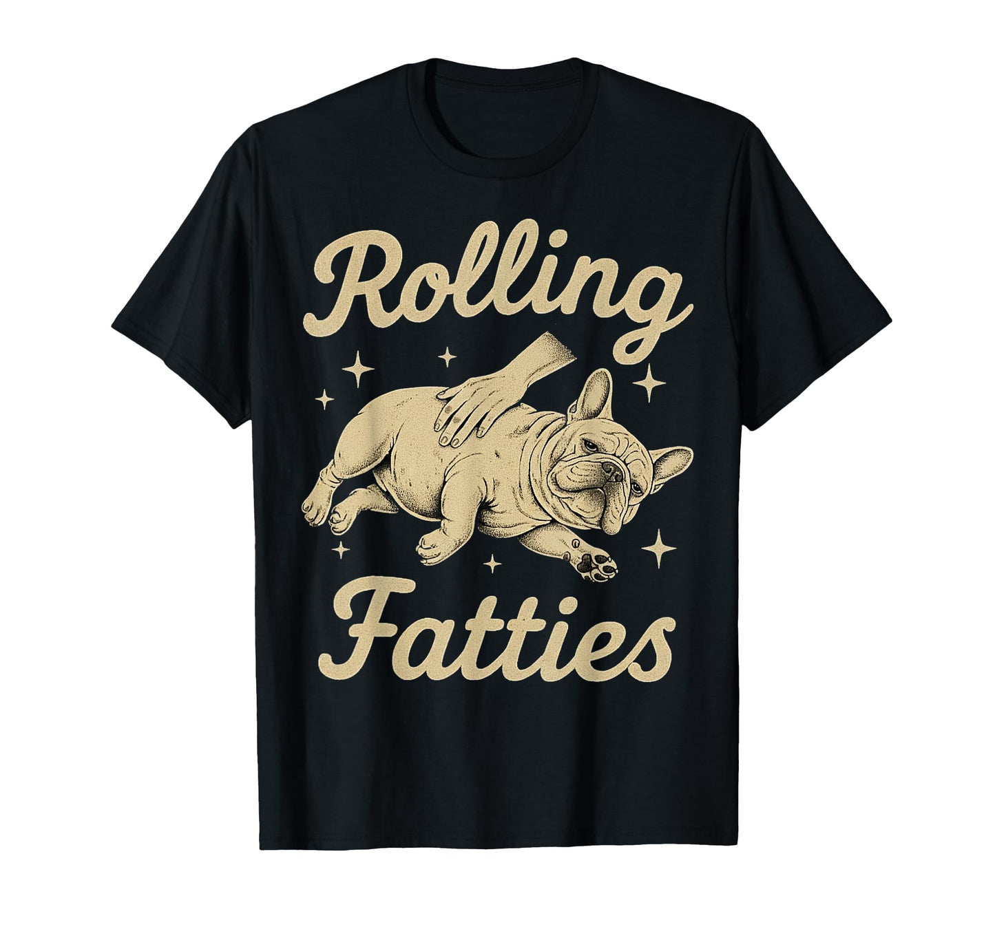 Funny Cute French Bulldog Lover Puppy Owner Bulldog Fatty T-Shirt