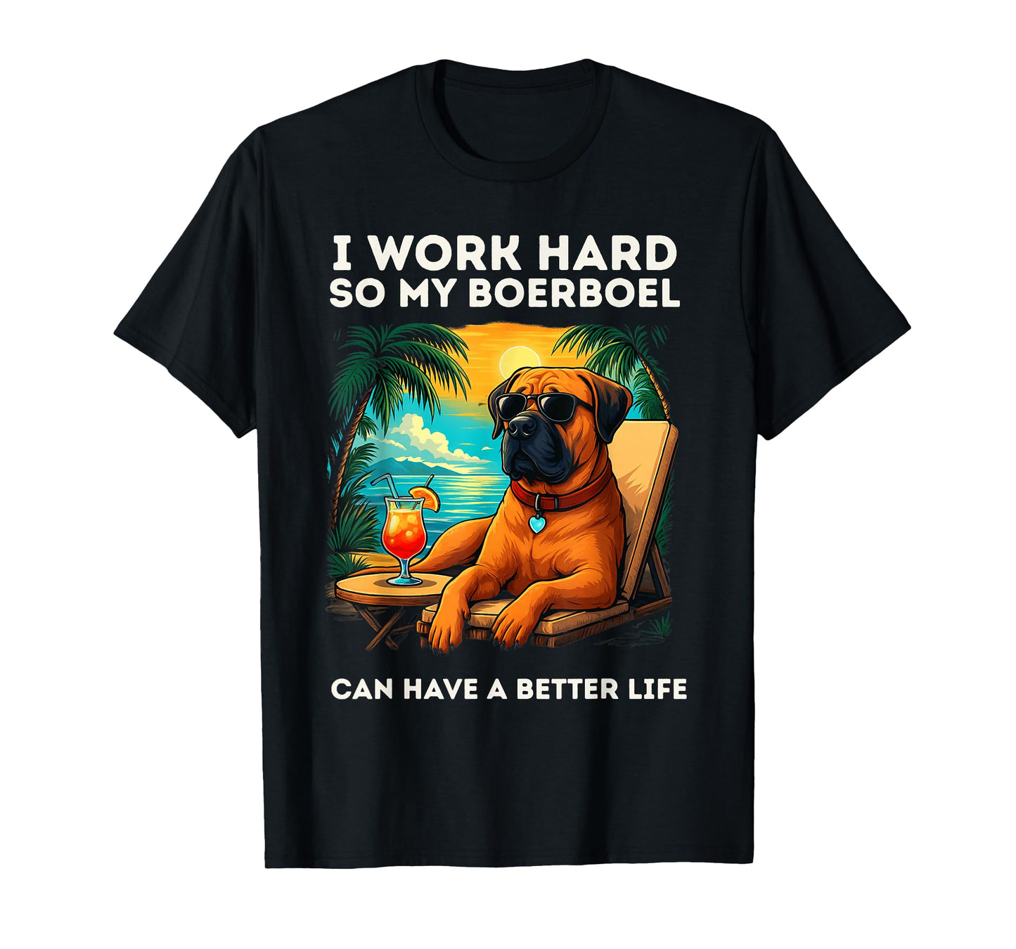 Boerboel Lover I Work Hard Design Funny Boerboel Dog T-Shirt