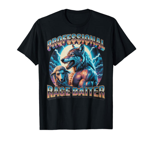 Rage Baiter Alpha Man Wolves Jokes Dad Alpha Wolf T-Shirt