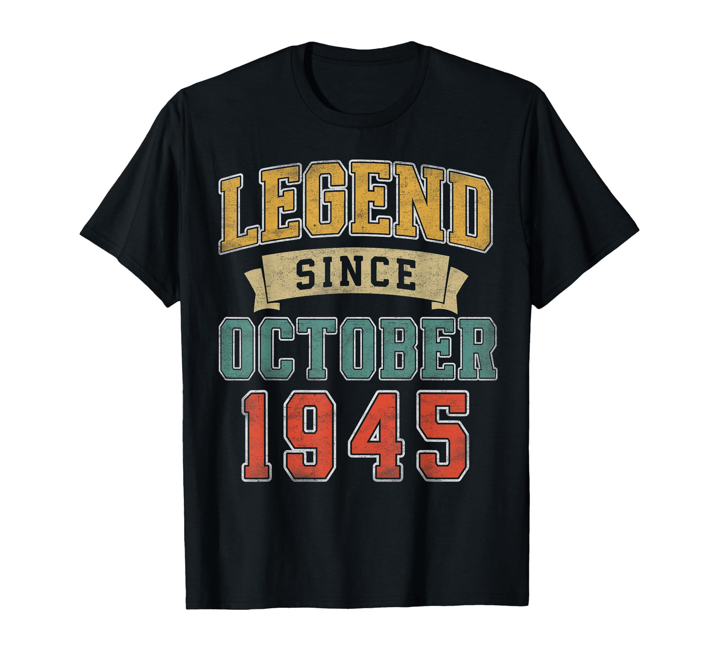 Legend October 1945 80th Birthday Men Women 80 Year Old T-Shirt