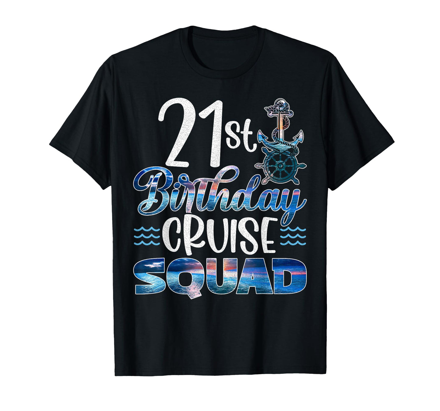 21st Birthday Squad Cruise Birthday Trip Cruise Birthday T-Shirt