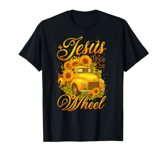 Jesus Take The Wheel Sunflower Vintage Truck Christian T-Shirt