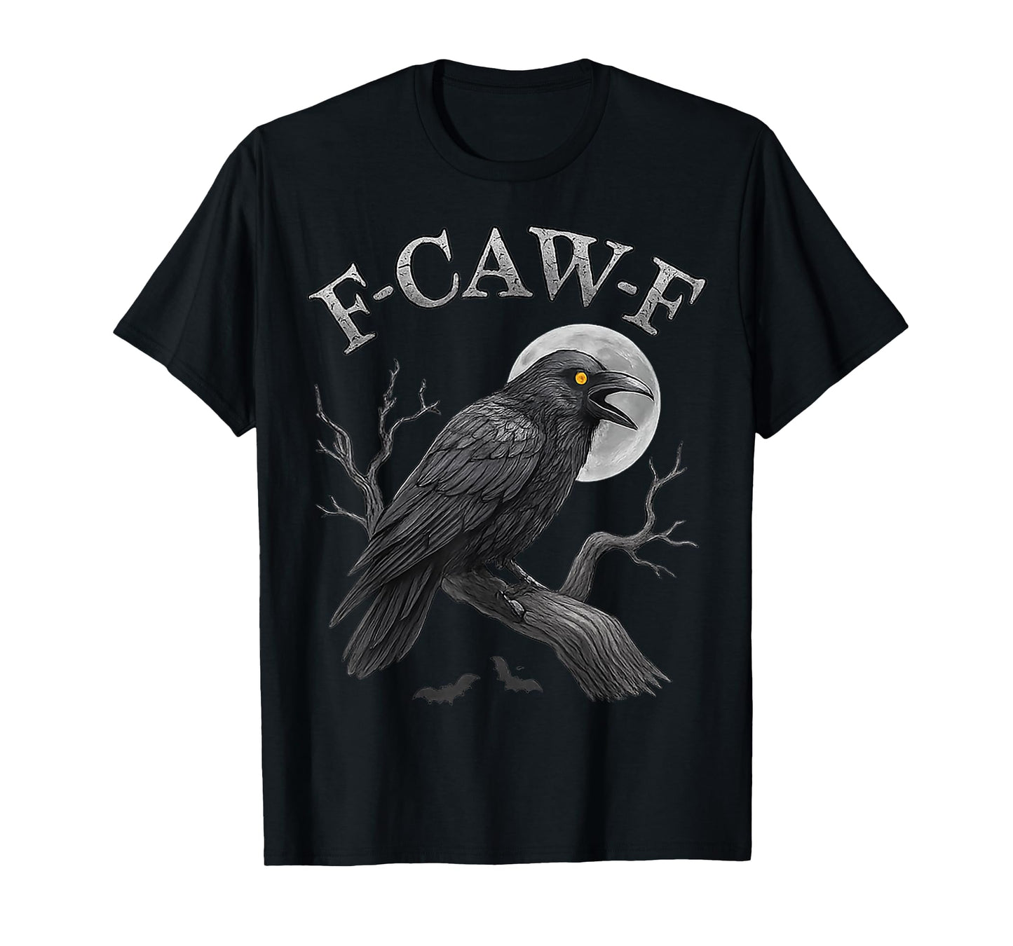 Black Crow F-Caw-F Black Raven Bird Gothic Humor Meme Funny T-Shirt