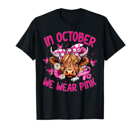 In October We Wear Pink Highland Cow Breast Cancer Awareness T-Shirt