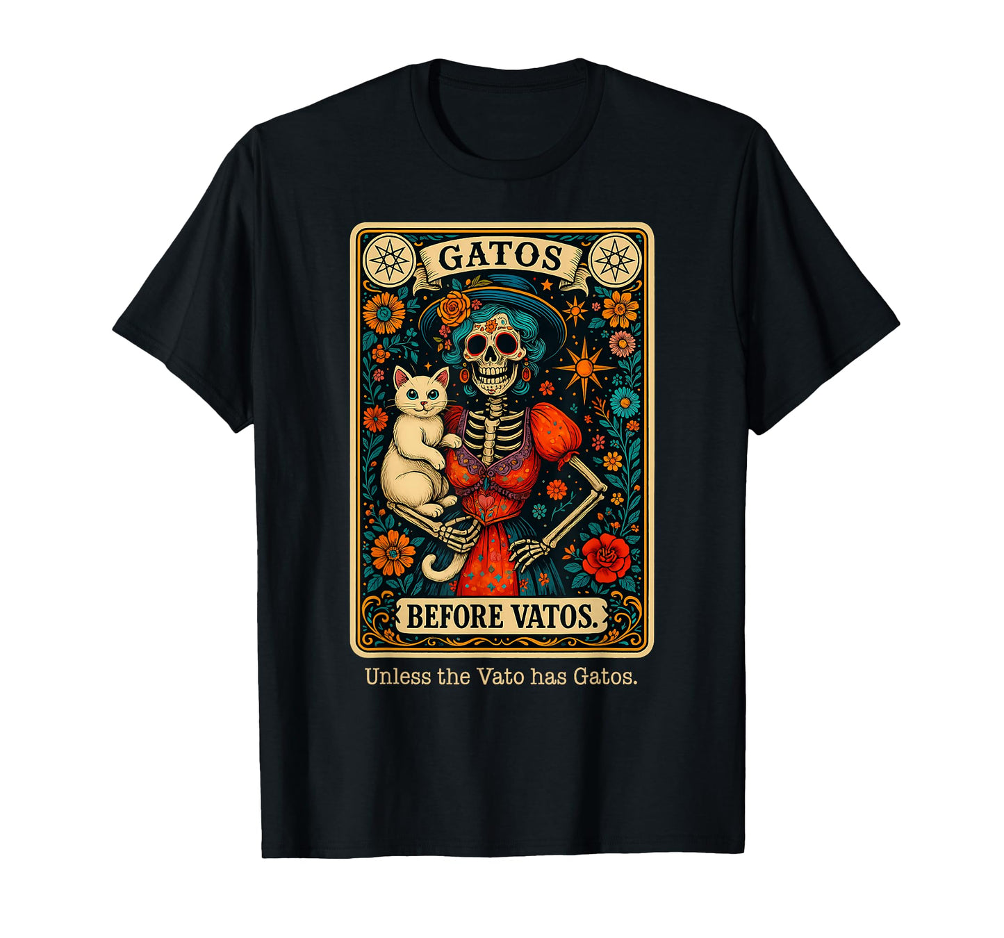Gatos Before Vatos Unless The Vato Has Gatos Tarot Card T-Shirt