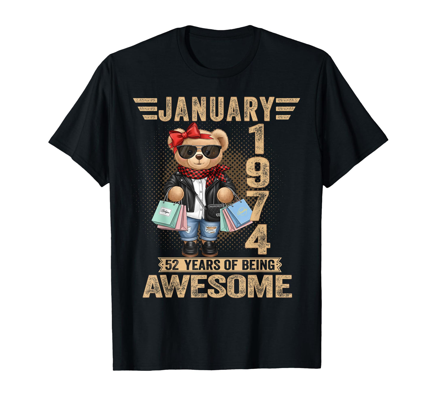 52 Year Old January 1974 Teddy Bear 52nd Birthday Women T-Shirt
