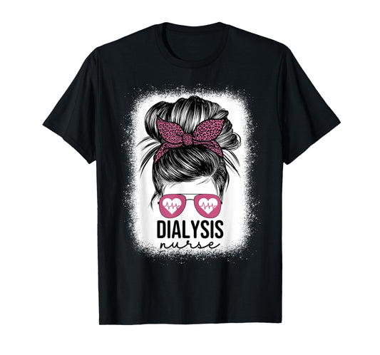 Dialysis Nurse Messy Bun Nephrology Nursing Kidney For Women T-Shirt