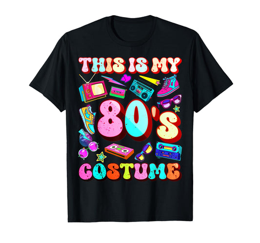 This is my 80's Costume Outfit Gifts Eighties 1980s Party T-Shirt