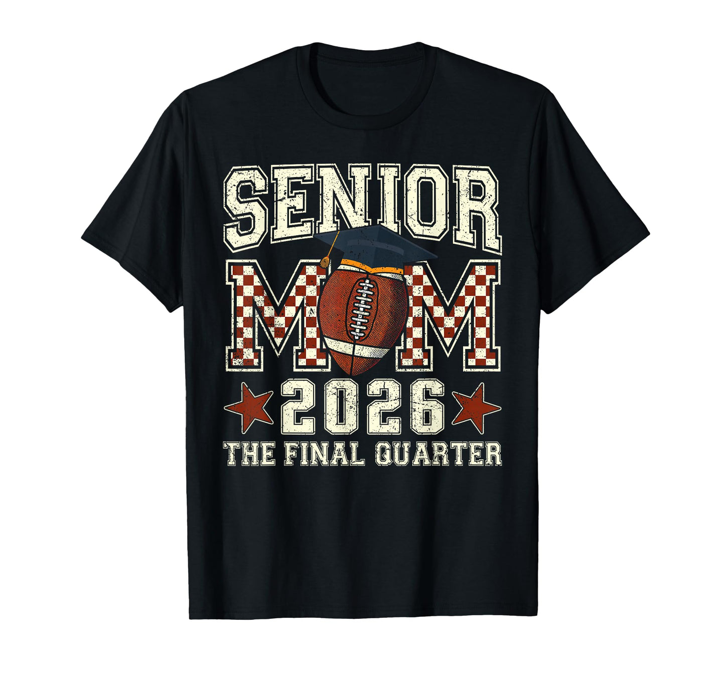 Senior Mom 2026 Football Graduation Quarter Men Women T-Shirt