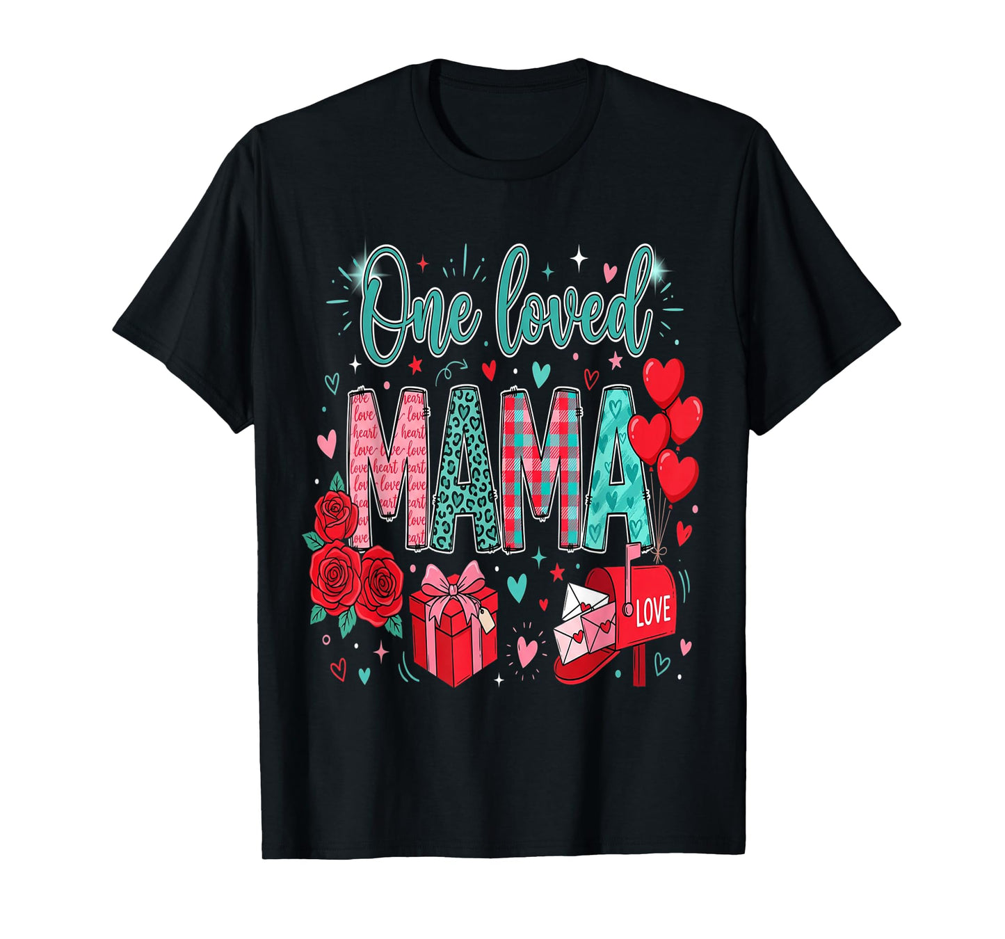 Mother Hearts One Loved Mama Valentine Mom Valentines T-Shirt