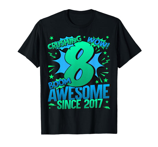 8 Year Old Gifts For Boys 8th Birthday Boy 8 Year Old Boy T-Shirt