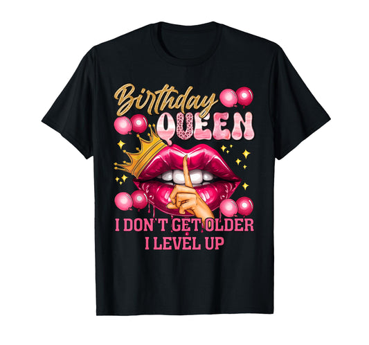 Birthday Queen I Level Up Pink Lips Happy Birthday T-Shirt