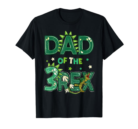 Dad Of The Three Rex Birthday Dinosaur Family Matching T-Shirt