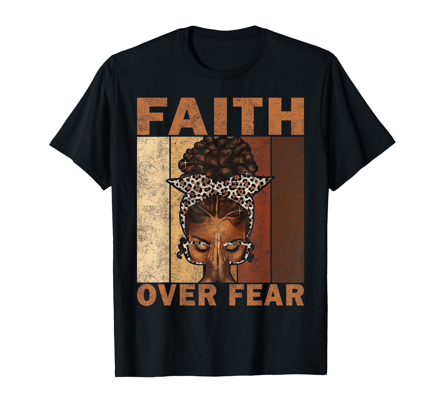 Black Woman Praying Afro African - Faith Over Fear Christian T-Shirt