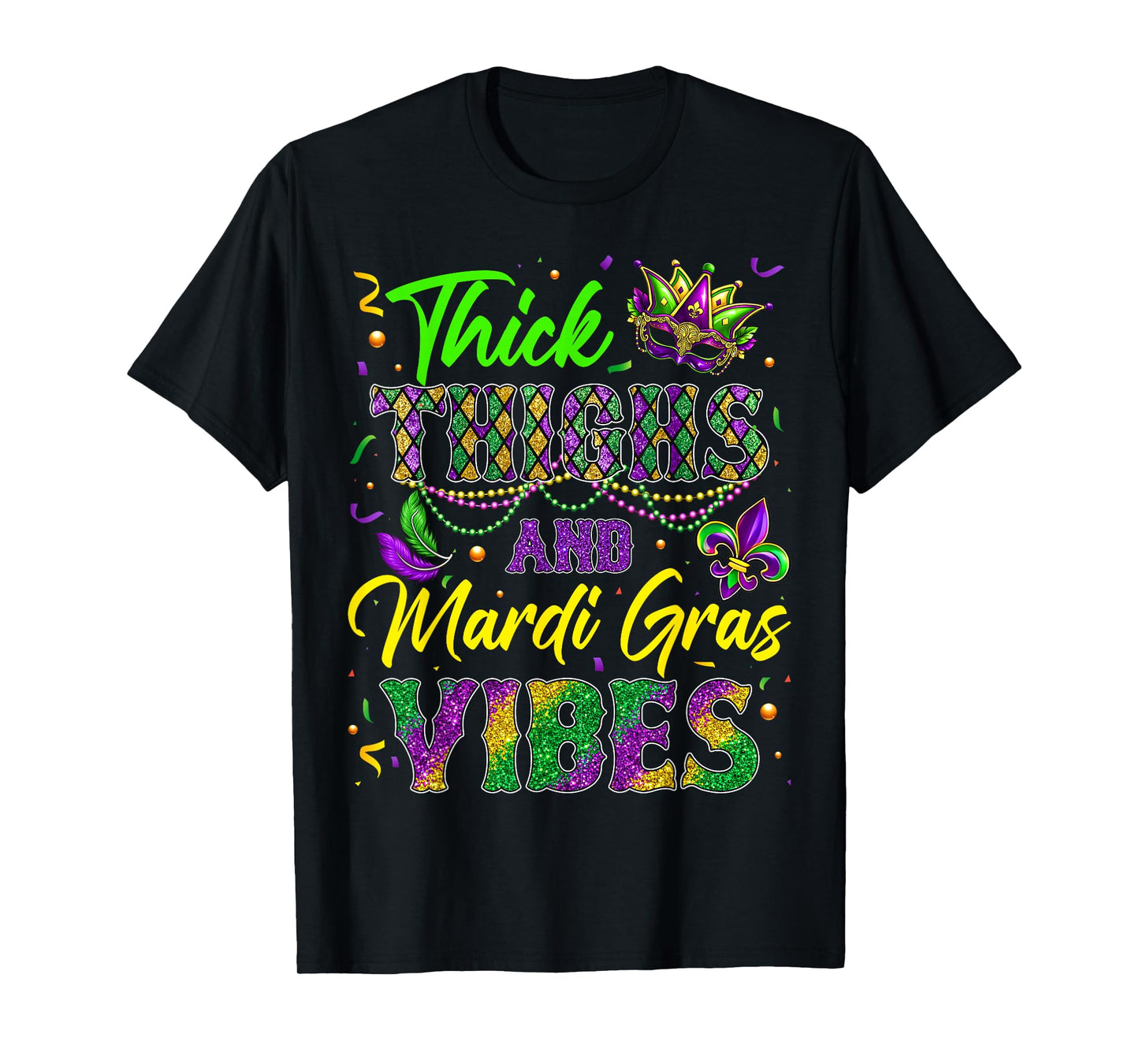 Thick Thighs and Mardi Gras Vibes Mask Beads Men Women Kid T-Shirt