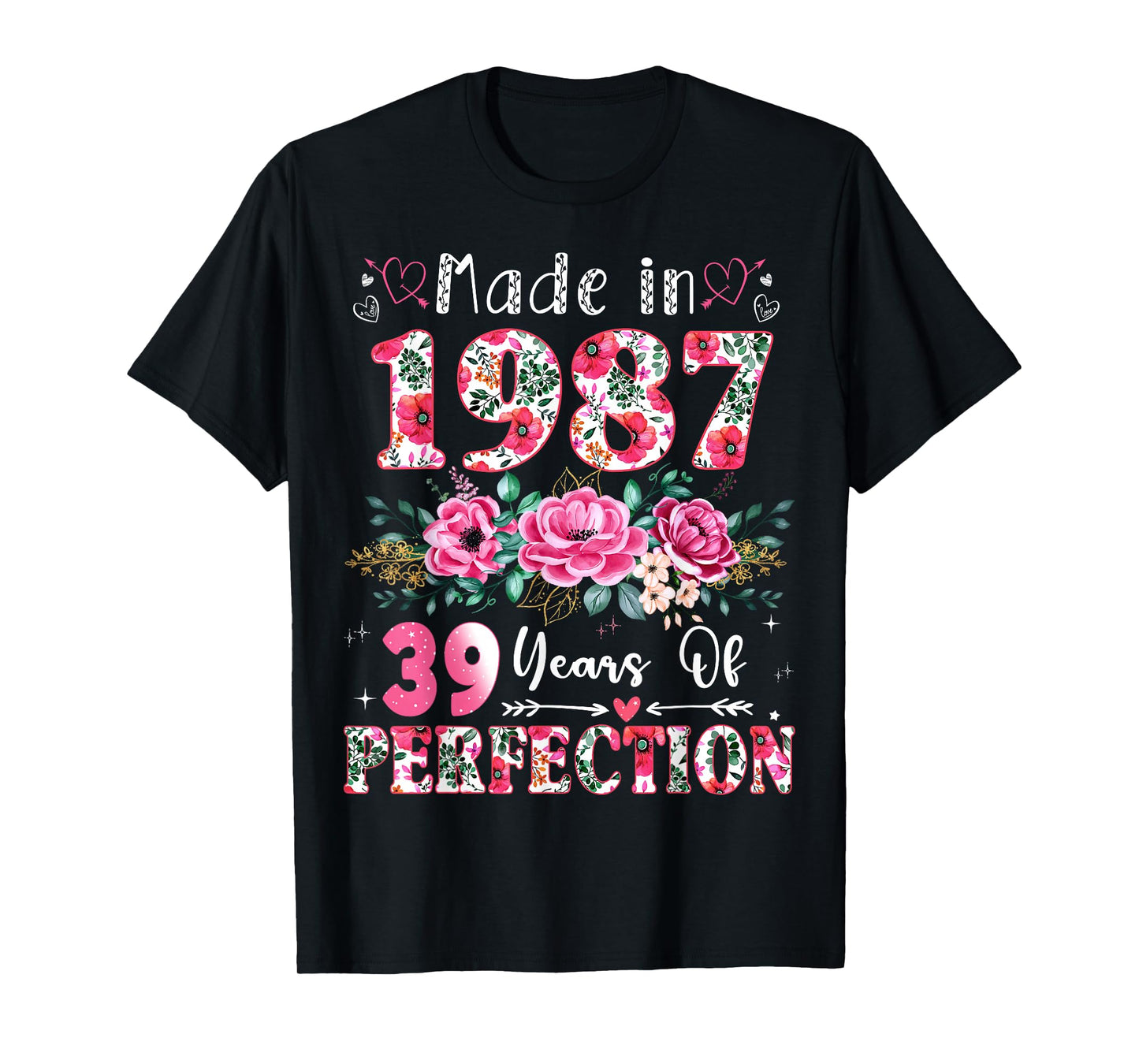 39 Year Old Made in 1987 Floral 39th Birthday Women T-Shirt