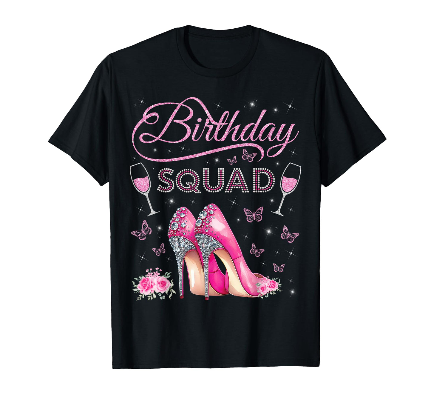 Birthday Squad High Heels Butterflies Diva Squad Bday Crew T-Shirt