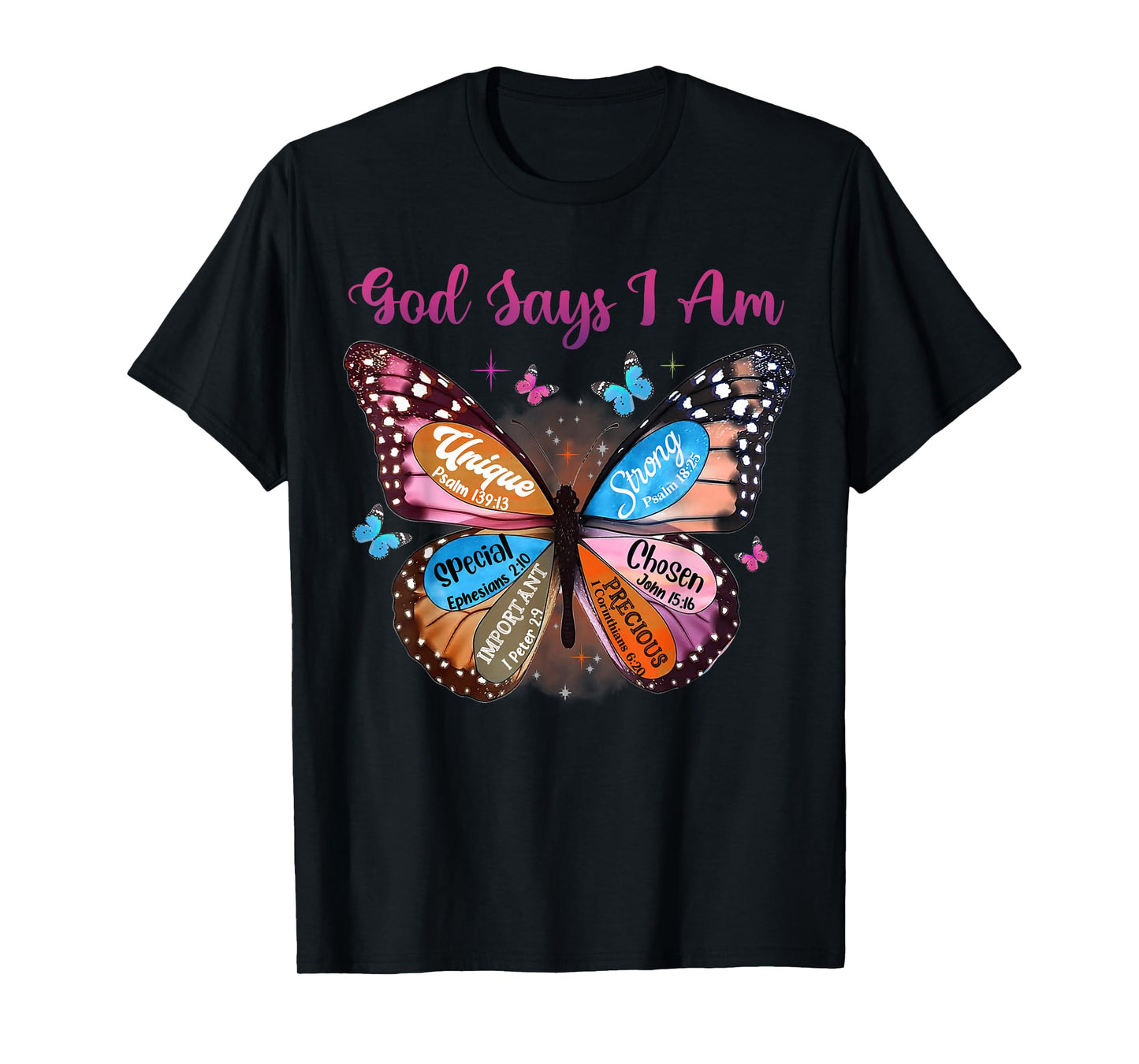 Butterfly Christian Bible Verse Women Girls God Says I Am T-Shirt