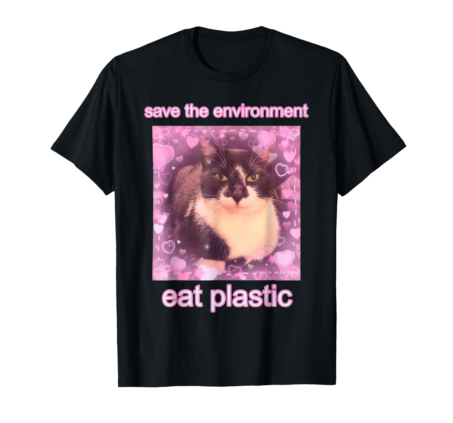 Save The Environment Eat Plastic Funny Cute Cat Meme T-Shirt