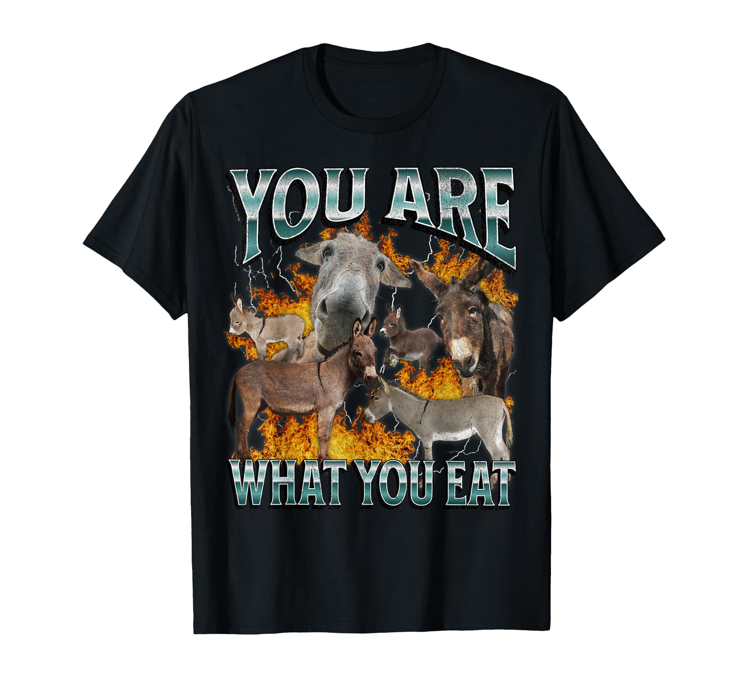 You Are What You Eat Funny Offensive Donkey Meme Bootleg T-Shirt