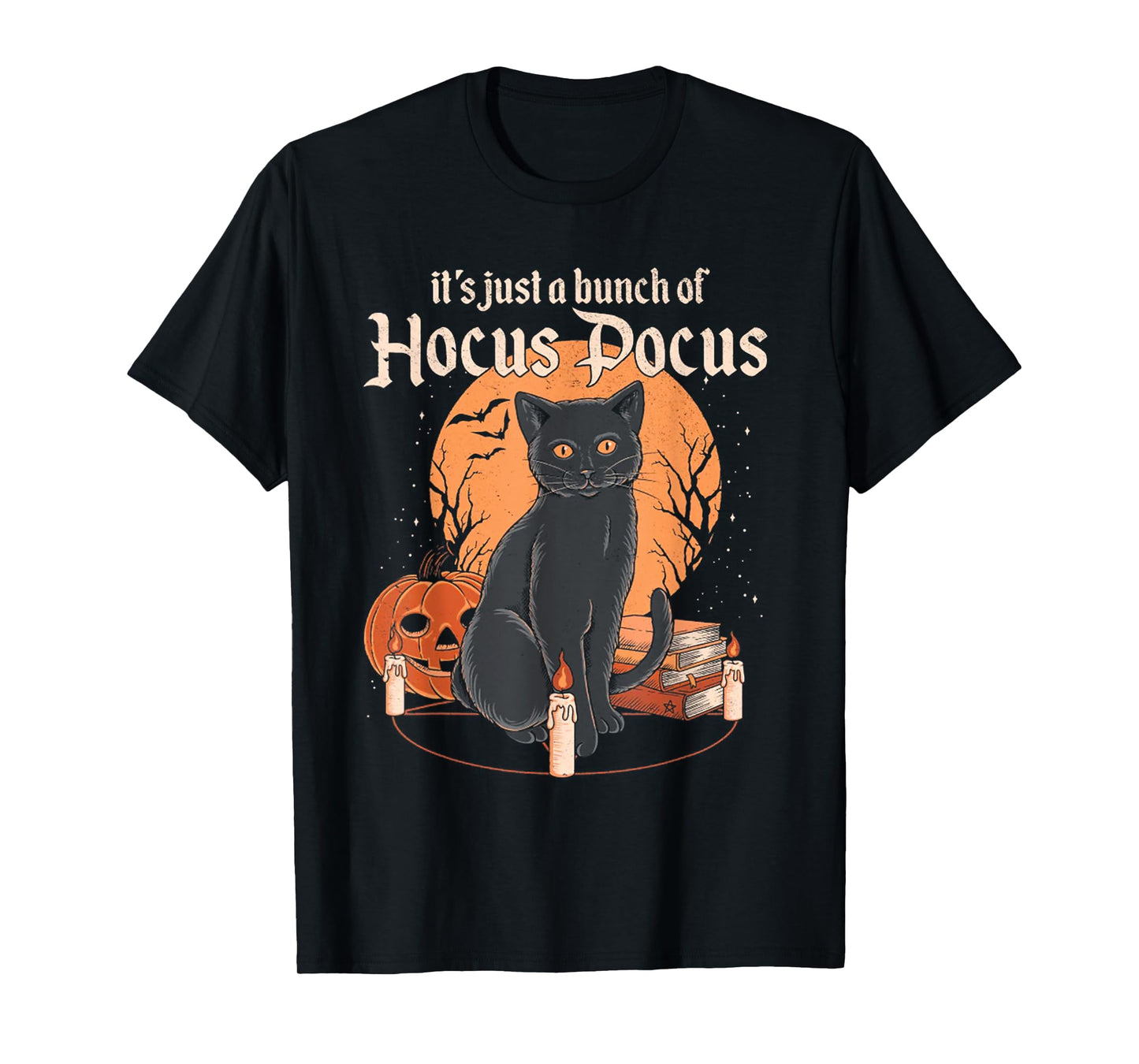It's Just A Bunch Of Hocus Pocus Funny Cat T-Shirt for Men Women
