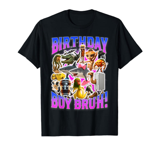 Birthday Boy Bruh Meme Funny Brainrot Design T-Shirt
