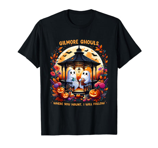 Halloween Gilmore Ghouls Where You Haunt I Will Follow Ghost T-Shirt