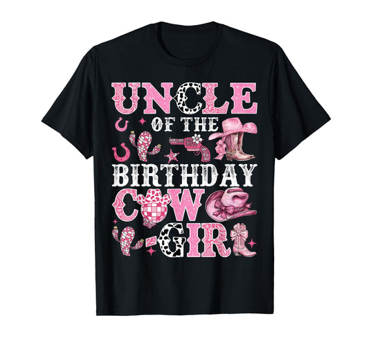 Uncle Of The Birthday Cow-Girl Rodeo Cow Girl Birthday T-Shirt